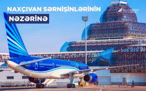AZAL Bakı–Naxçıvan reyslərinin bir hissəsini ləğv edib – səbəb hava şəraiti göstərilir